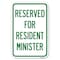 Signmission Reserved for Resident Minister Heavy-Gauge Aluminum Sign, 12" x 18", A-1218-23176 A-1218-23176 - alternate 1